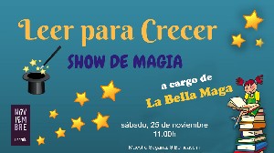 Leer para crecer, el Show de magia de La Bella Maga