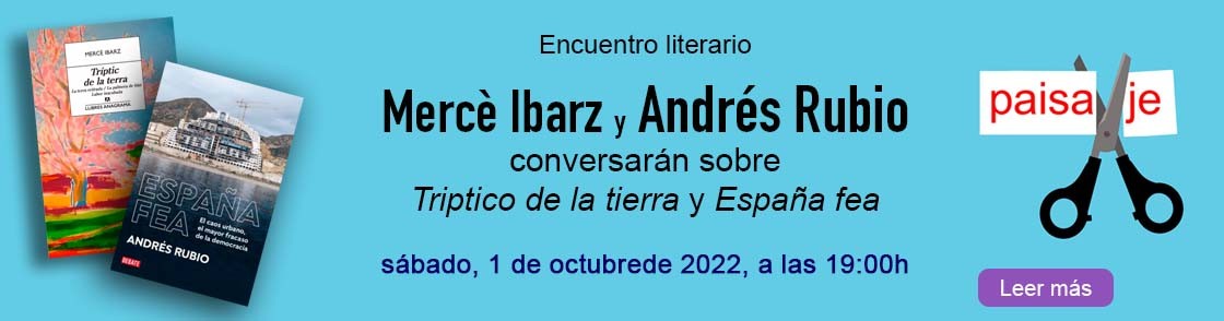 Encuentro literario entre Merce Ibarz y Andrés Rubio 