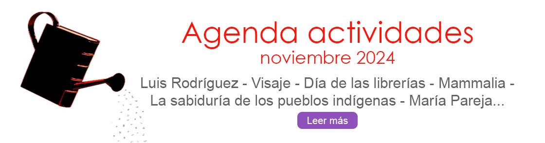 Nuestra agenda de actividades del mes de noviembre os encantar: encuentros, celebraciones... libros