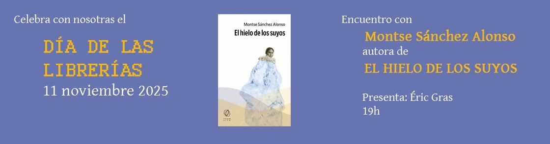 Celebra el Da de las Libreras en Noviembre y ven a conocer a Montse Snchez Alonso