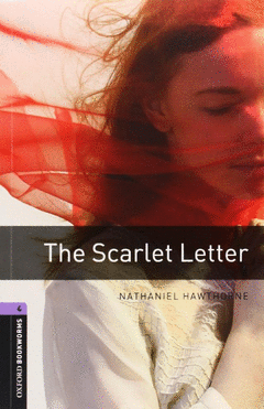 OXFORD BOOKWORMS LIBRARY 4: SCARLET LETTER DIGITAL PACK (3RD EDITION)