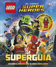 LEGO DC COMICS SUPER HROES. LA SUPERGUA + MINIFIGURA