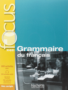 FOCUS: GRAMMAIRE DU FRAN�AIS + CD