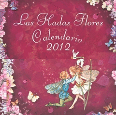 CALENDARIO  2012 LAS HADAS FLORES