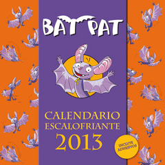 CALENDARIO  ESCALOFRIANTE BAT PAT 2013