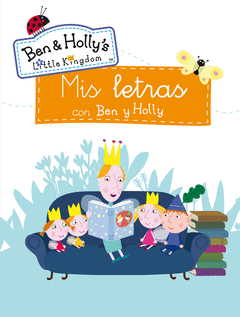 MIS LETRAS CON BEN Y HOLLY (EL PEQUEO REINO DE BEN Y HOLLY. ACTIVIDADES 7)