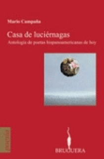 CASA DE LUCIERNAGAS ANTOLOGIA DE POETAS LATINOAMERICAS DE HOY