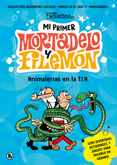 ANIMALERAS EN LA T.I.A. (MI PRIMER MORTADELO Y FILEMN)