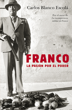FRANCO LA PASION POR EL PODER