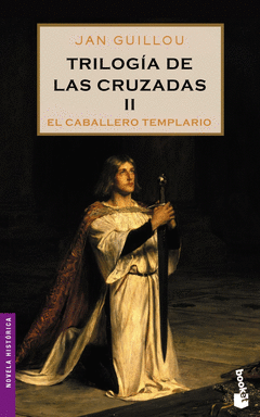 TRILOGIA DE LAS CRUZADAS II. EL CABALLERO TEMPLARIO