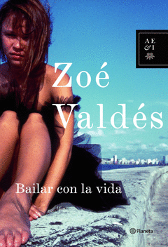 BAILAR CON LA VIDA               PLANETA