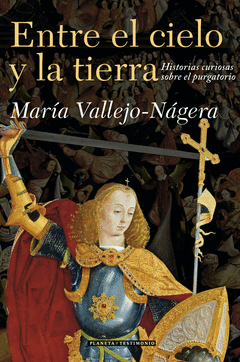 ENTRE EL CIELO Y LA TIERRA HISTORIAS CURIOSAS PURGATORIO
