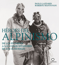 HEROES DEL ALPINISMO