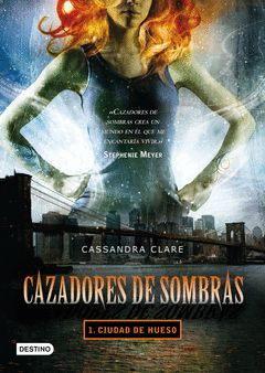 CAZADORES DE SOMBRAS. N 1 CIUDAD DE HUESO