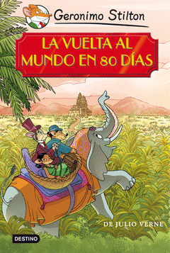 LA VUELTA AL MUNDO EN 80 DIAS  GERONIMO STILTON