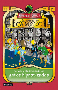 CARLOTA Y EL MISTERIO DE LOS GATOS HIPNOTIZADOS Nº 6 LA TRIBU DE CAMELOT