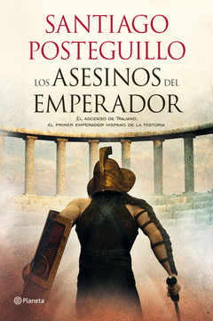 LOS ASESINOS DEL EMPERADOR  SERIE TRAJANO 1
