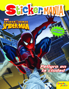 SPIDERMAN  STICKERMANIA PELIGRO EN LA CIUDAD