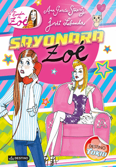 SAYONARA, ZOE. LA  BANDA DE ZOE  6