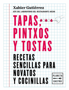 TAPAS, PINTXOS Y TOSTAS
