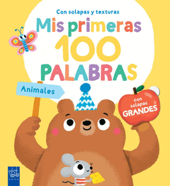 MIS PRIMERAS 100 PALABRAS CON TEXTURAS. ANIMALES