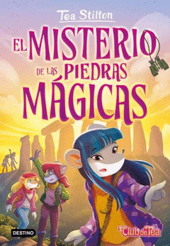 MISTERIO DE LAS PIEDRAS MAGICAS, EL TEA STILTON 51