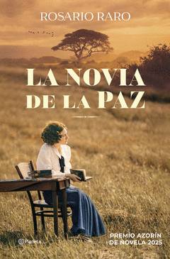 LA NOVIA DE LA PAZ - PREMIO AZORN 2025