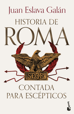 HISTORIA DE ROMA CONTADA PARA ESC�PTICOS
