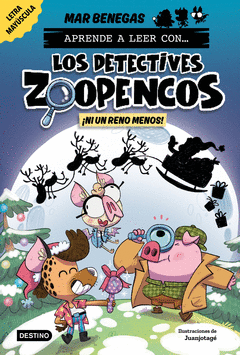 APRENDE A LEER CON... �LOS DETECTIVES ZOOPENCOS! 9. �NI UN RENO MENOS!