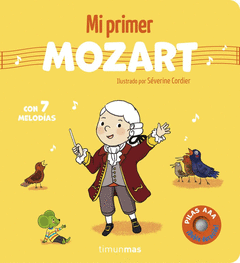 MI PRIMER MOZART. CON 7 MELOD�AS