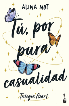 T�, POR PURA CASUALIDAD