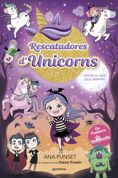 RESCATADORES D'UNICORNS 5 - VIATGE AL PAS DELS VAMPIRS