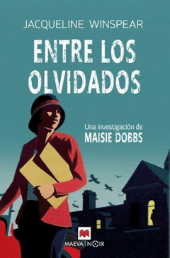 ENTRE LOS OLVIDADOS (SERIE MAISIE DOBBS 6)