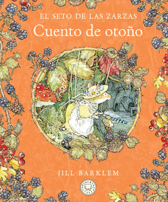 EL SETO DE LAS ZARZAS. CUENTO DE OTOO (NUEVA EDICIN)