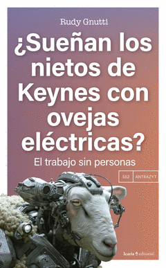 SUEAN LOS NIETOS DE KEYNES CON OVEJAS ELCTRICAS?