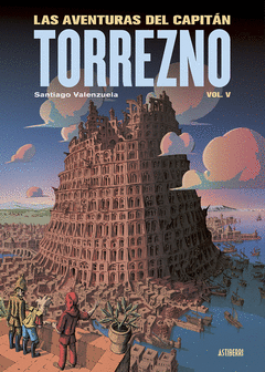 LAS AVENTURAS DEL CAPITN TORREZNO, VOLUMEN 5. BABEL