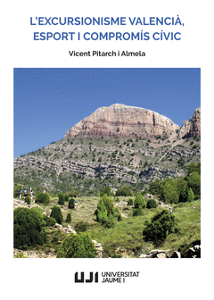 L'EXCURSIONISME VALENCI�, ESPORT I COMPROM�S C�VIC