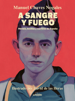 A SANGRE Y FUEGO. ILUSTRADO