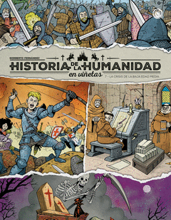 HISTORIA DE LA HUMANIDAD EN VIETAS. LA CRISIS DE LA BAJA EDAD MEDIA VOL. 7