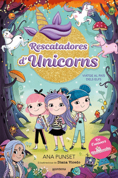 RESCATADORES D'UNICORNS 8 - VIATGE AL PAS DELS ELFS