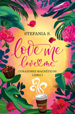 LOVE ME, LOVE ME - LIBRO 1