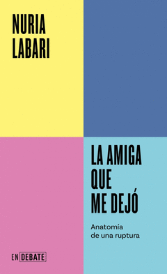 LA AMIGA QUE ME DEJ (SERIE ENDEBATE)