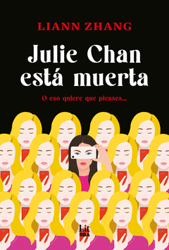 JULIE CHAN EST MUERTA