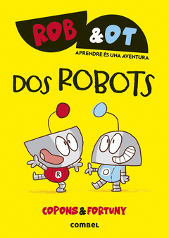 ROB&OT 1. DOS ROBOTS -CAT