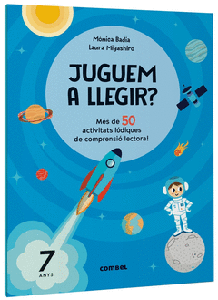JUGUEM A LLEGIR? MS DE 50 ACTIVITATS LDIQUES DE COMPRENSI LECTORA! 7 ANYS