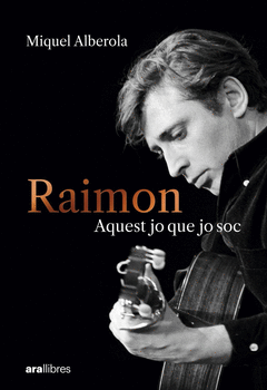 RAIMON. AQUEST JO QUE JO SOC