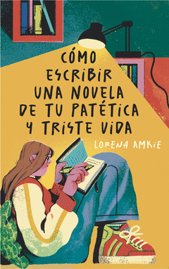 CMO ESCRIBIR UNA NOVELA DE TU PATTICA Y TRISTE VIDA