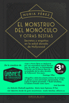 EL MONSTRUO DEL MONÓCULO Y OTRAS BESTIAS 3.ª EDICION NE