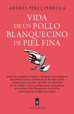 VIDA DE UN POLLO BLANQUECINO DE PIEL FINA