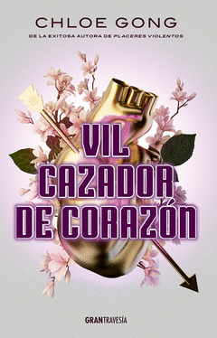 VIL CAZADOR DE CORAZN